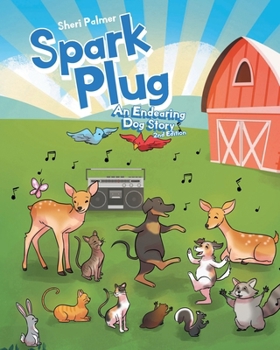 Paperback Spark Plug: An Endearing Dog Story: 2nd Edition Book