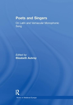 Paperback Poets and Singers: On Latin and Vernacular Monophonic Song Book