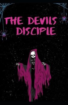The Devil's Disciple Illustrated