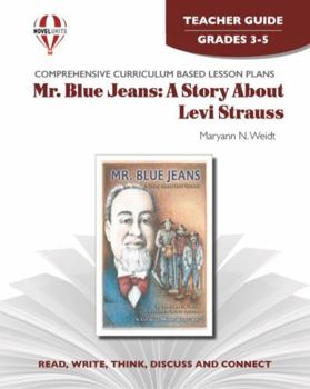 Paperback Mr. Blue Jeans: A Story about Levi Strauss - Teacher Guide by Novel Units Book
