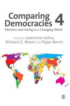 Hardcover Comparing Democracies: Elections and Voting in a Changing World Book