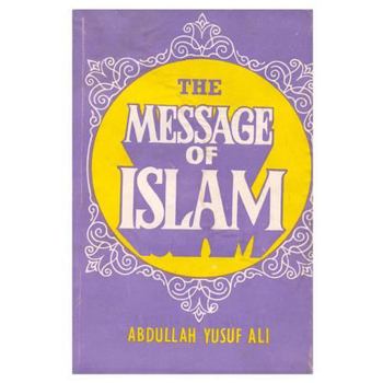 Paperback The Message of Islam Book