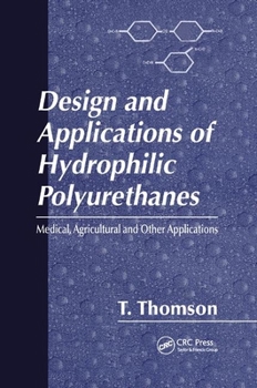 Paperback Design and Applications of Hydrophilic Polyurethanes Book