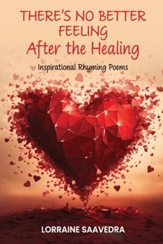 Paperback THERE'S NO BETTER FEELING After The Healing Book