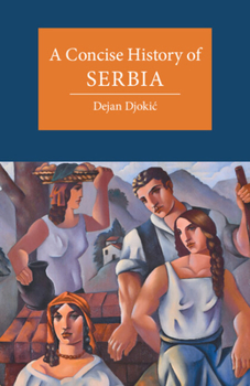 Paperback A Concise History of Serbia Book