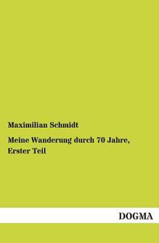 Paperback Meine Wanderung durch 70 Jahre, Erster Teil [German] Book