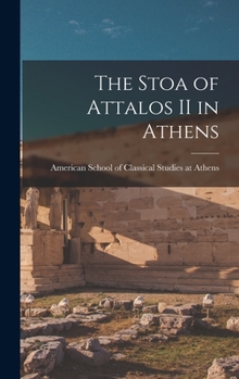 Hardcover The Stoa of Attalos II in Athens Book