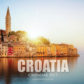 Paperback Croatia Calendar 2021: 16 Month Calendar Book