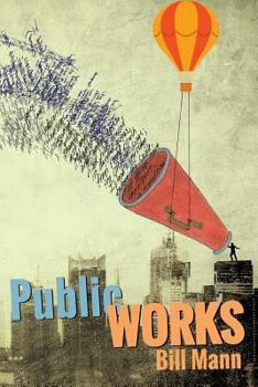 Paperback Public Works: six decades of writing and reading out loud Book