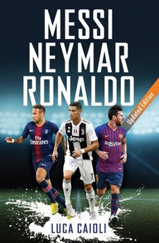 Paperback Messi, Neymar, Ronaldo: Updated Edition Book