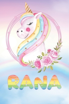 Rana: Want To Give Rana A Unique Memory & Emotional Moment? Show Rana You Care With This Personal Custom Named Gift With Rana's Very Own Unicorn ... Be A Useful Planner Calendar Notebook Journal