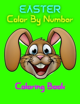 Paperback Easter Color By Number Coloring Book: Color By Number Coloring Book For Easter Book