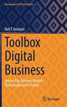 Hardcover Toolbox Digital Business: Leadership, Business Models, Technologies and Change Book