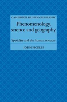 Paperback Phenomenology, Science and Geography: Spatiality and the Human Sciences Book
