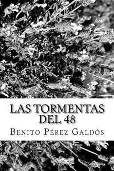 Las tormentas del 48 - Book #1 of the Episodios Nacionales, Cuarta Serie