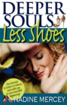 Paperback Deeper Souls, Less Shoes: An Owner's Manual for the Soul Book