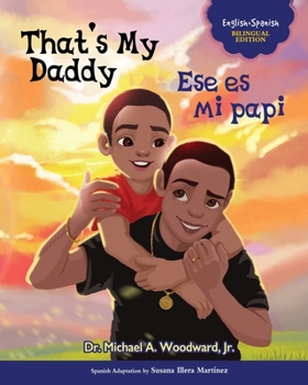 Paperback That's My Daddy / Ese es mi papi [Spanish] Book