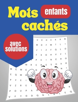 Paperback Mots cachés enfants avec solutions: amusez-vous bien en trouvant les 1360 mots + solutions [French] Book