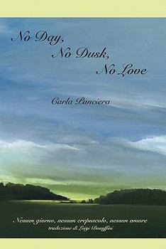 Paperback No Day, No Dusk, No Love Book