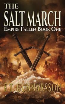 Paperback The Salt March: Empire Fallen Book One Book