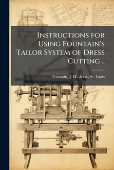 Paperback Instructions for Using Fountain's Tailor System of Dress Cutting .. Book