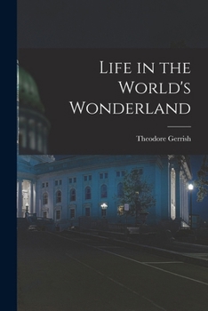 Paperback Life in the World's Wonderland Book