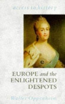Paperback Europe and the Enlightened Despots (Access to History) Book