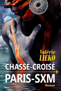 Paperback Chassé-Croisé Paris SXM [French] Book