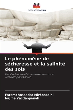 Le phénomène de sécheresse et la salinité des sols (French Edition)