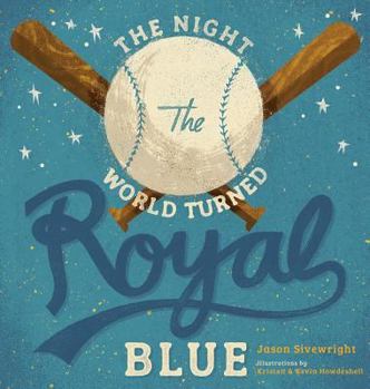 Hardcover The Night the World Turned Royal Blue Book