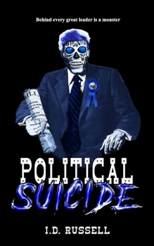 Paperback Political Suicide: River City Hell Book 3 Book