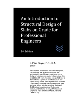 Paperback An Introduction to Structural Design of Slabs on Grade for Professional Engineers Book