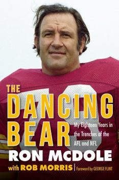 Hardcover The Dancing Bear: My Eighteen Years in the Trenches of the Afl and NFL Book