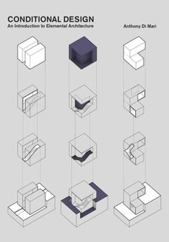 Paperback Conditional Design: An Introduction to Elemental Architecture Book