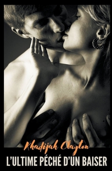 L'ultime péché d'un baiser