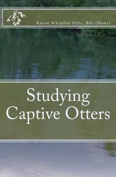 Paperback Studying Captive Otters Book