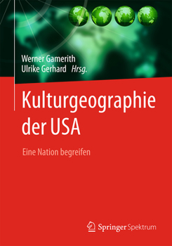 Hardcover Kulturgeographie Der USA: Eine Nation Begreifen [German] Book
