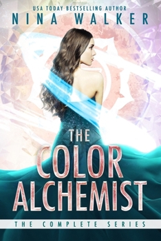 The Color Alchemist : The Complete Series - Book  of the Color Alchemist