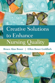 Paperback Creative Solutions to Enhance Nursing Quality Book