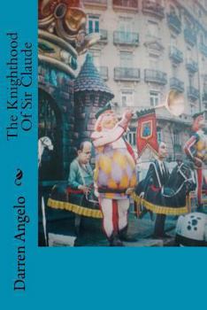 Paperback The Knighthood Of Sir Claude Book