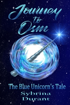 Paperback Journey To Osm: The Blue Unicorn's Tale Book