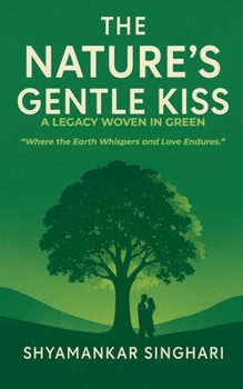 Paperback The Nature's Gentle Kiss Book