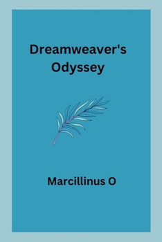 Dreamweaver's Odyssey