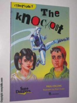 The Knockout (Triple Play Yellow) - Book #1 of the Cyberkids