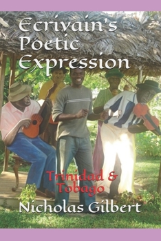 Paperback Ecrivain's Poetic Expression: From Trinidad and Tobago Book