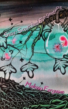 Paperback Star-Scorched Fingertips Book