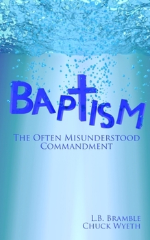 Paperback Baptism: The Often Misunderstood Commandment Book