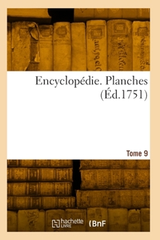 Paperback Encyclopédie. Planches. Tome 9 [French] Book