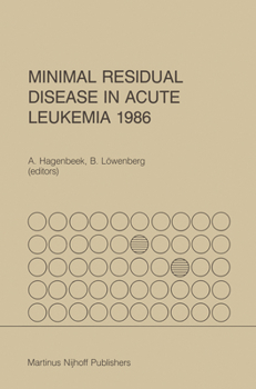 Hardcover Minimal Residual Disease in Acute Leukemia 1986 Book