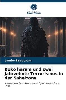 Paperback Boko haram und zwei Jahrzehnte Terrorismus in der Sahelzone [German] Book